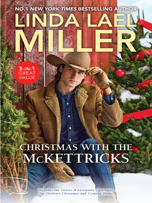 cover image of Christmas With the McKettricks/A Lawman's Christmas/An Outlaw's Christmas/Coming Home